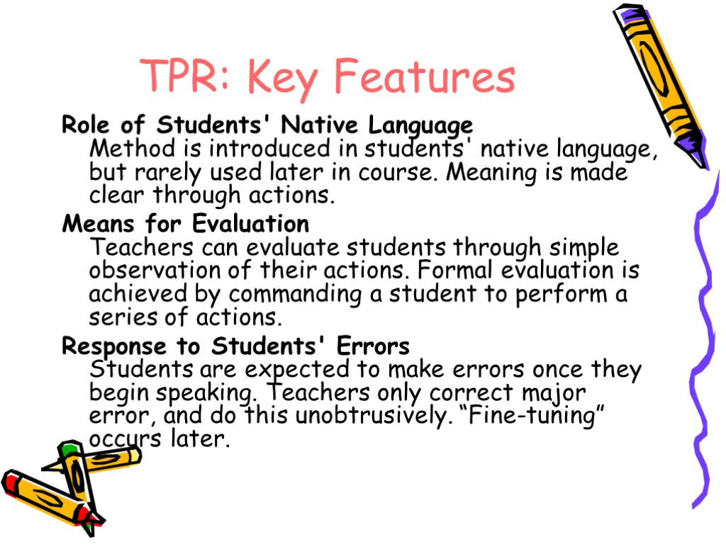 TPR: Key Features Role of Students' Native Language Method is introduced in students' native